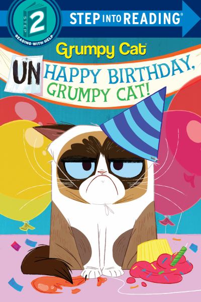 Unhappy birthday, Grumpy Cat! (Step Into Reading-Step 2)