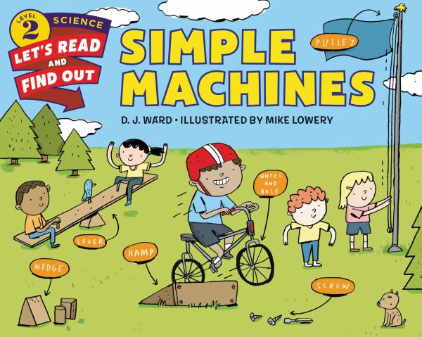 Simple machines (Let's-Read-And-Find-Out Science: Level 2)