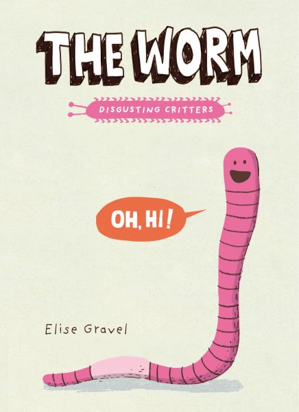 The worm (Disgusting Critters)