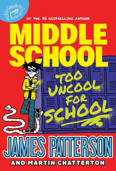 Too uncool for school (Middle School, Book 17)