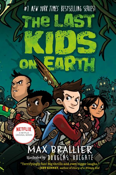 The last kids on Earth (Last Kids On Earth, Book 1)
