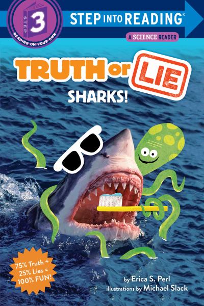 Truth or lie. Sharks! (Step Into Reading-Step 3)