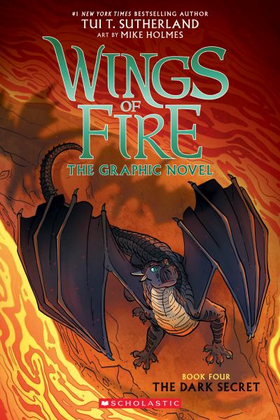 Wings of fire. The graphic novel.Book four,The dark secret (Wings Of Fire, Book 4)