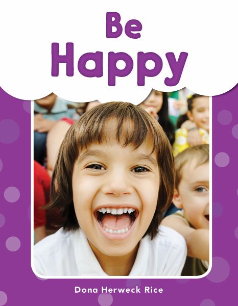 Be happy (See Me Read! Everyday Words: PreK-K)