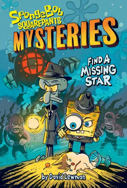 Find a missing star (SpongeBob SquarePants Mysteries, Book 1)