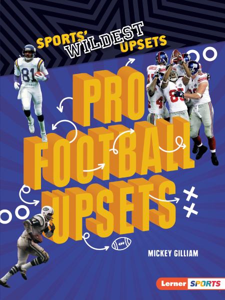 Pro football upsets (Lerner Sports: Sports' Wildest Upsets)