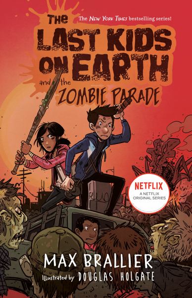 The last kids on Earth and the zombie parade! (Last Kids On Earth, Book 2)