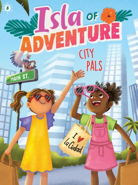 City pals (Isla of Adventure, Book 8)