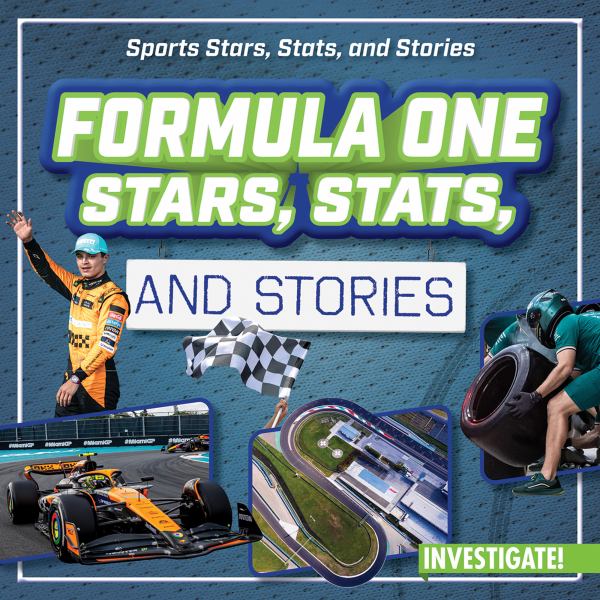 Formula One stars, stats and stories (Sports Stars, Stats, and Stories)