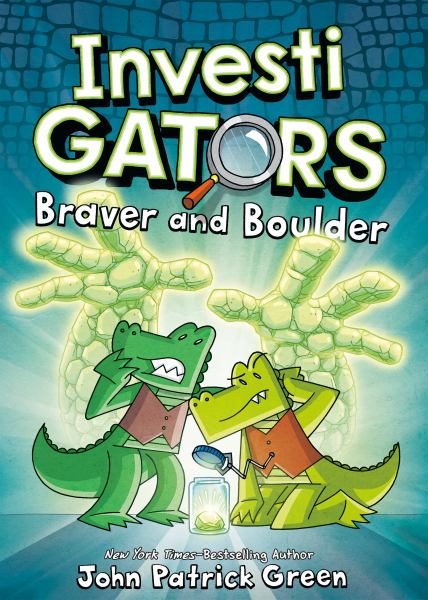 InvestiGators. Braver and boulder (InvestiGators, Book 5)