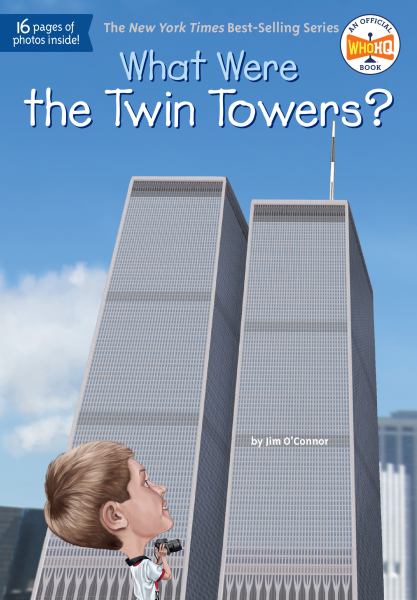 What were the Twin Towers? (What Was...?)