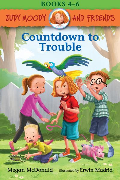 Countdown to trouble (Judy Moody and Friends, Book 2)