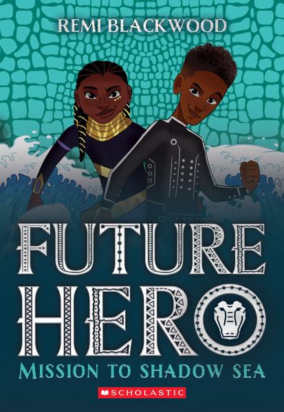 Mission to Shadow Sea (Future Hero, Book 2)