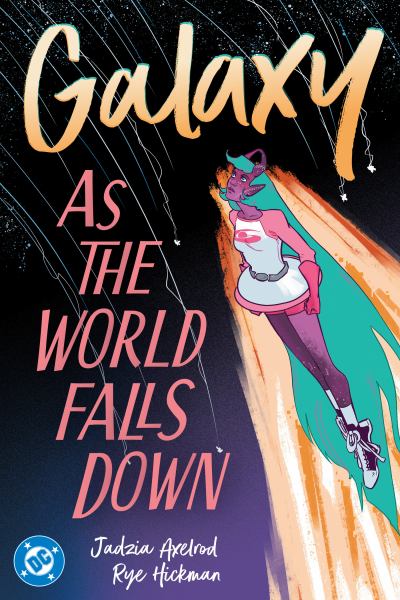 Galaxy 2 As the World Falls Down (Galaxy, Book 2)