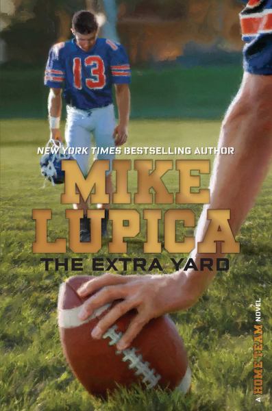 The extra yard (Home Team, Book 2)