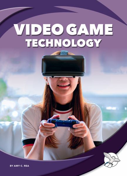 Video game technology (Milestones in Technology)