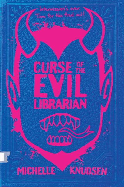 Curse of the evil librarian (Evil Librarian, Book 3)