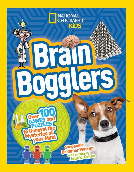 Brain bogglers : over 100 games and puzzles to unravel the mysteries of your mind