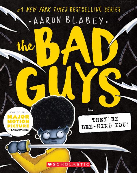 The Bad Guys in They're bee-hind you! (Bad Guys, Book 14)