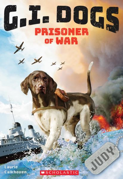 Judy, prisoner of war (G.I. Dogs, Book 1)