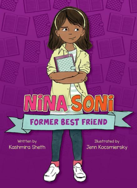 Nina Soni, former best friend (Nina Soni)