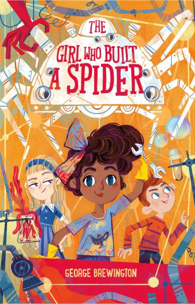 The girl who built a spider (Monster Catchers, Book 2)