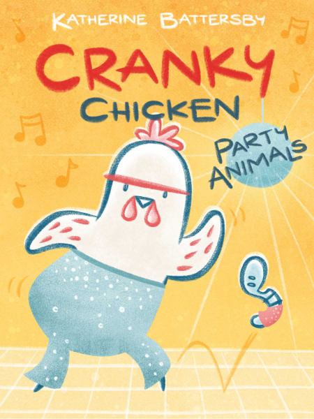 Cranky Chicken. 2,Party animals (Cranky Chicken)
