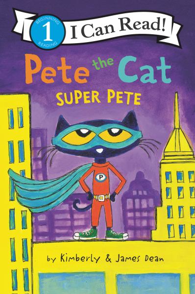 Super Pete (I Can Read! Level 1: Pete the Cat)