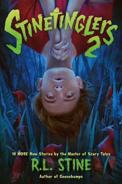 Stinetinglers 2 : 10 more new stories from the master of scary tales (Stinetinglers, Book 2)