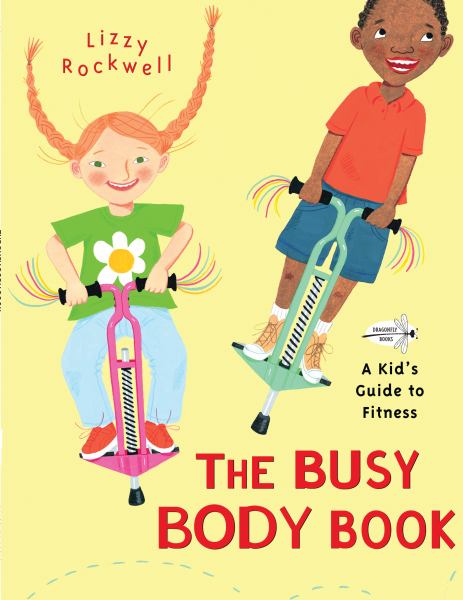 The busy body book : a kid's guide to fitness