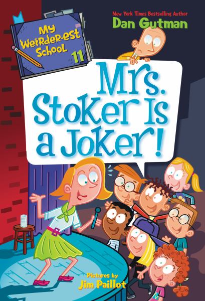 Mrs. Stoker is a joker (My Weirder-est School, Book 11)