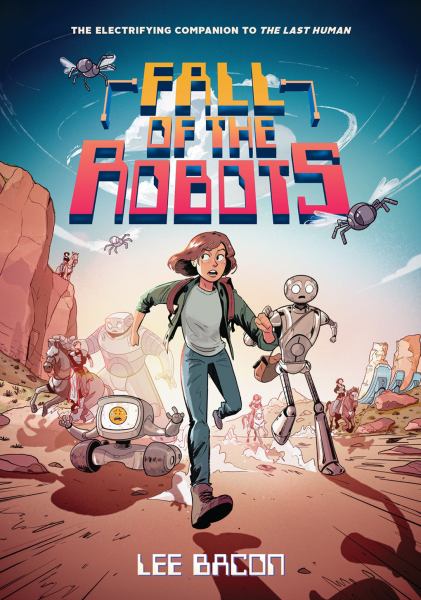 Fall of the robots (Last Human, Book 2)
