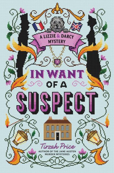 In Want of a Suspect (Lizzie & Darcy Mystery, Book 1)