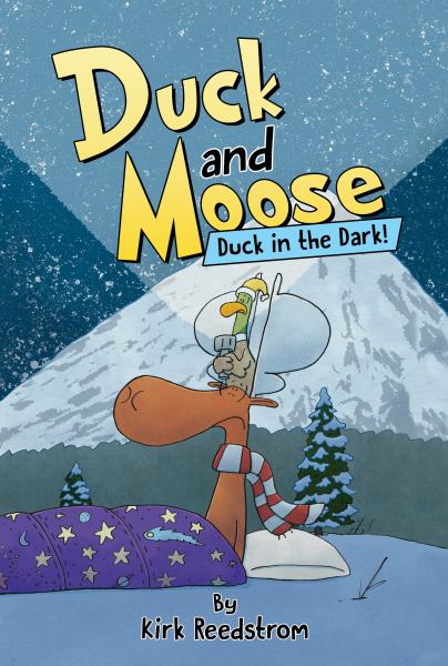 Duck and Moose. 3,Duck in the dark! (Duck & Moose)