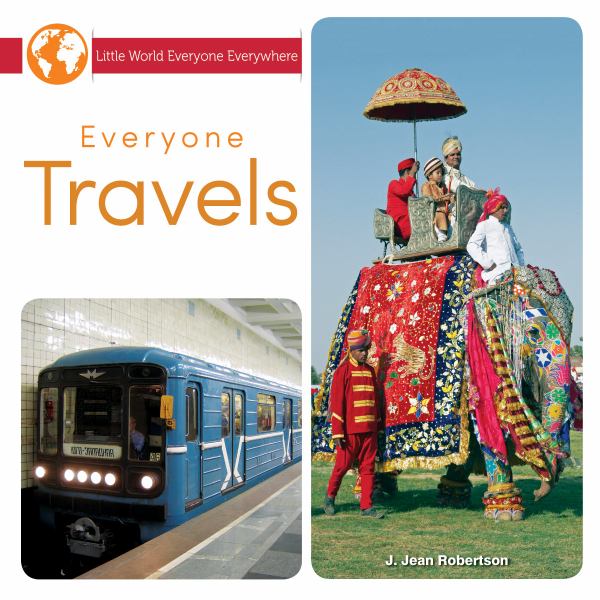 Everyone travels (Little World Everyone, Everywhere)