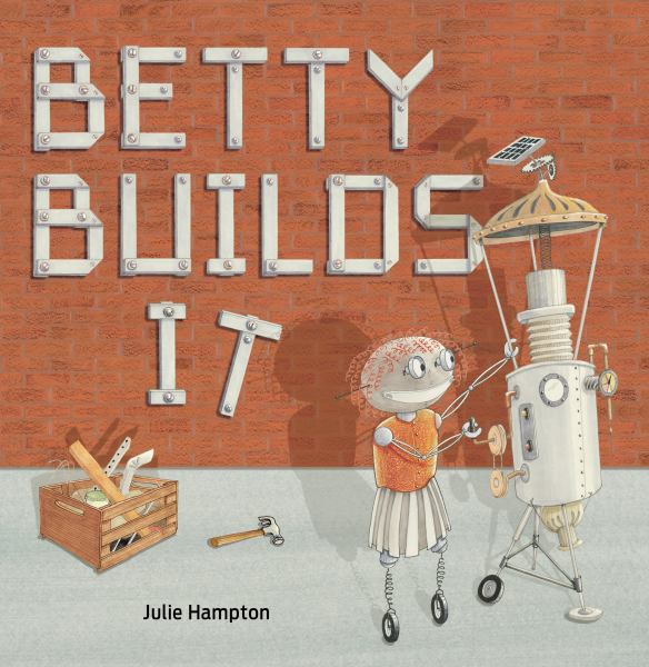 Betty builds it