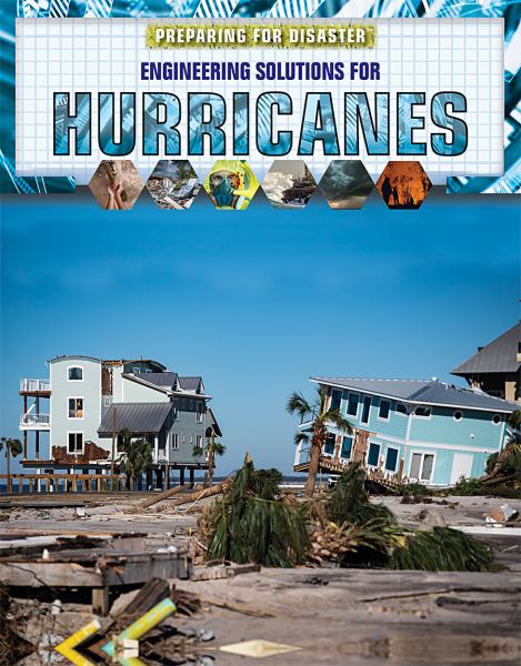 Engineering solutions for hurricanes (Preparing for Disaster)