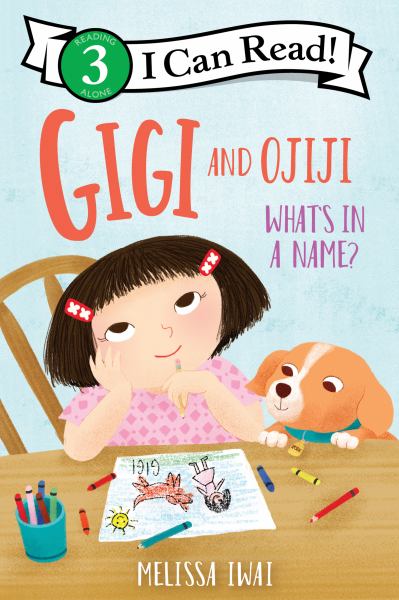 What's in a name? (I Can Read! Level 3: Gigi and Ojiji)