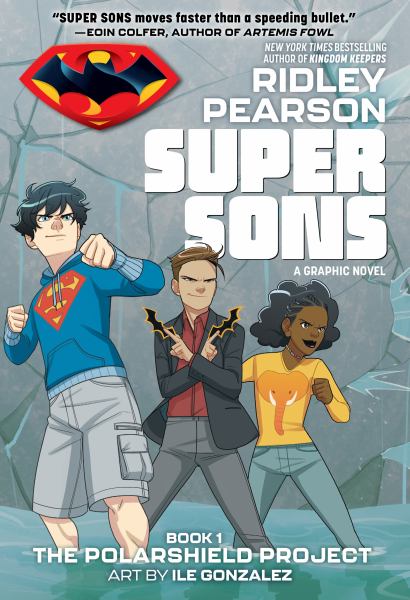 Super Sons. Book 1,The Polarshield project (Super Sons by Ridley Pearson, Book 1)