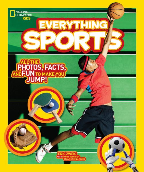 Everything sports : all the photos, facts, and fun to make you jump! (Everything)