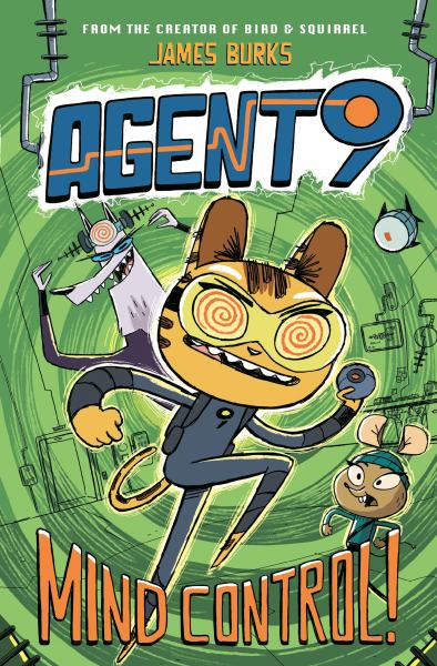 Agent 9. Mind control! (Agent 9, Book 2)