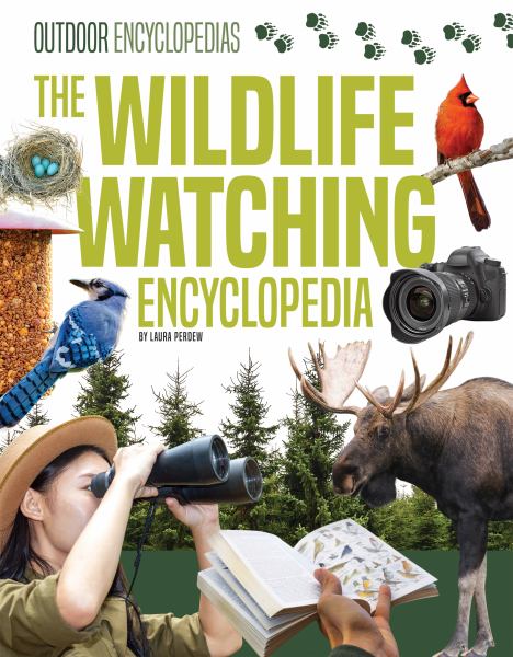 The wildlife watching encyclopedia (Outdoor Encyclopedias)