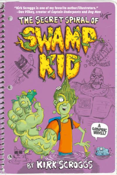 The secret spiral of Swamp Kid : a graphic novel!