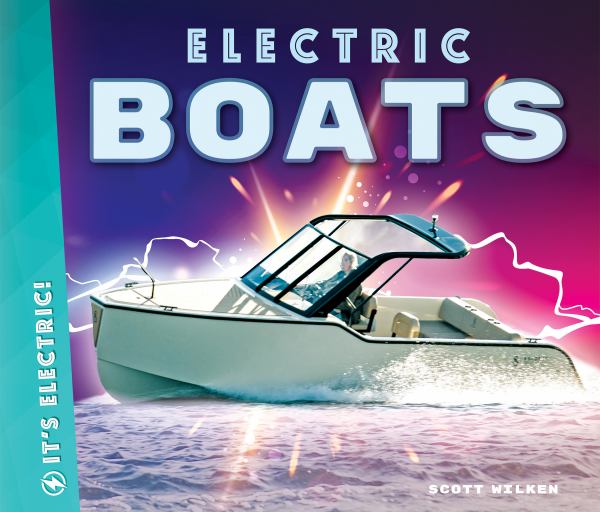 Electric boats (Big Buddy Books: It's Electric!)