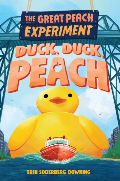 Duck, duck, Peach (Great Peach Experiment, Book 4)