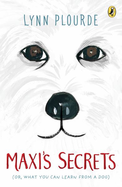Maxi's secrets : (or what you can learn from a dog)