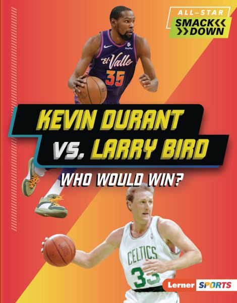 Kevin Durant vs. Larry Bird : who would win? (Lerner Sports: All-Star Smackdown)