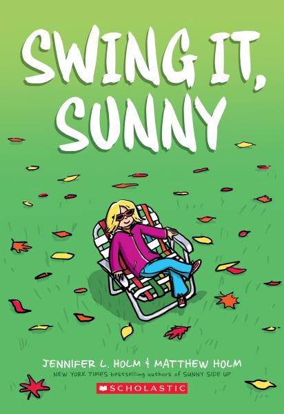 Swing it, Sunny! (Sunny (Graphix), Book 2)