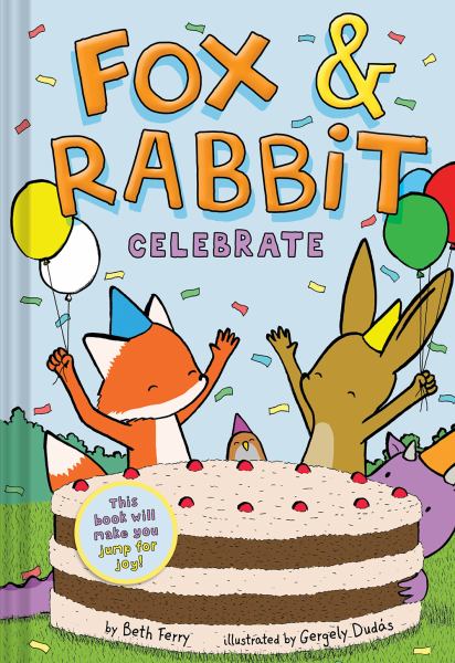 Fox & Rabbit celebrate (Fox & Rabbit, Book 3)
