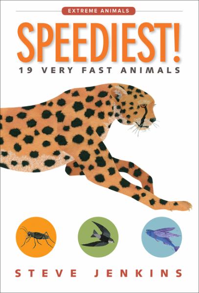 Speediest! : 19 very fast animals (Extreme Animals (HMH))